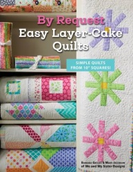 By Request Easy Layer Cake Quilts